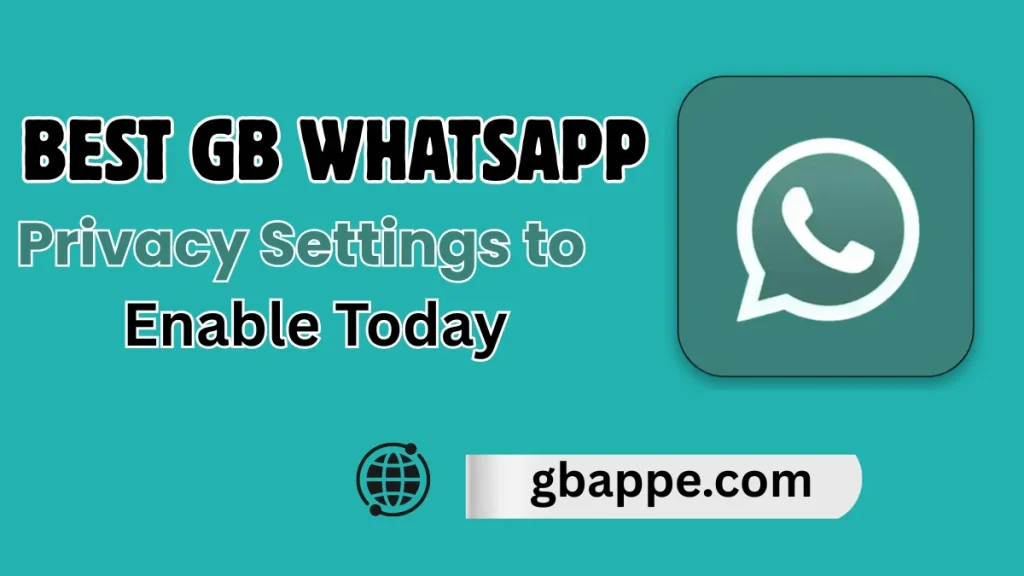 Best GB WhatsApp Privacy Settings to Enable Today
